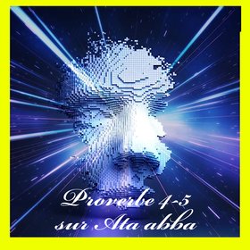 Proverbe 4-5 sur Ata abba