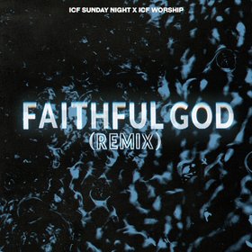 Faithful God (Live Remix)