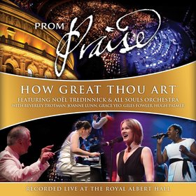 Prom Praise - How Great Thou Art (feat. Beverley Trotman, Joanne Lunn, Grace Yeo, Giles Fowler & Hug (Live)