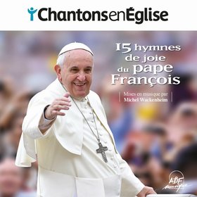 15 hymnes de joie du pape François