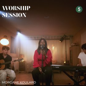Worship-Session 5 | Jésus tu es tout pour moi | Attire-moi à Toi | You Say (Tu dis) |Morgane Koulard