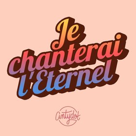Je chanterai l'Eternel