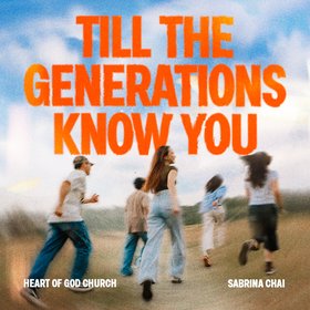 Till the Generations Know You (Live)