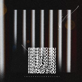Faithful To You