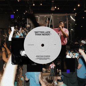 Better Late Than Never