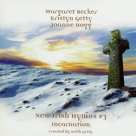 New Irish Hymns 3 - Incarnation