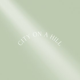 City On A Hill (breathe version)