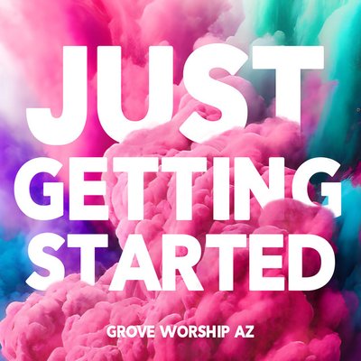 Grove Worship AZ