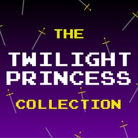 The Twilight Princess Collection (Theme Songs from "The Legend of Zelda")