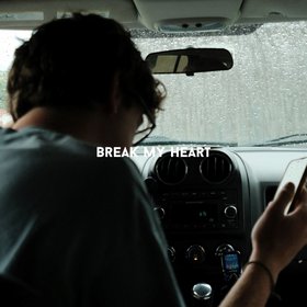Break My Heart