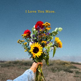I Love You More