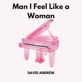 Man! I Feel Like a Woman!