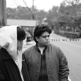 TELL ME WHAT