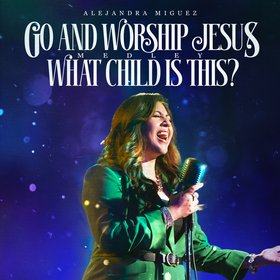 Go and Worship Jesus / What Child Is This? (Medley)