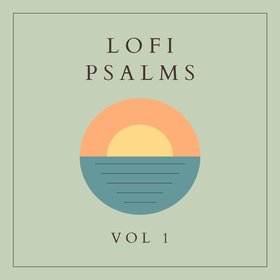 Lofi Psalms, Vol. 1