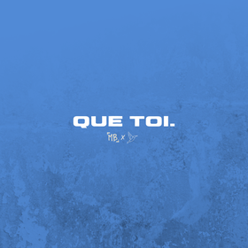 QUE TOI. (feat. Meak)