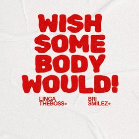 WISH SOMEBODY WOULD