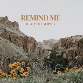 Remind Me (Live at the Summit)