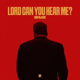 Lord Can You Hear Me?