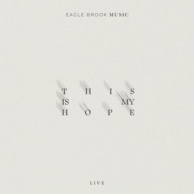 This Is My Hope (Live)