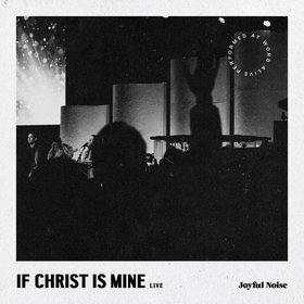 If Christ is Mine (Live)