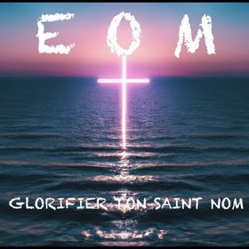 GLORIFIER TON SAINT NOM (ORIGINALE)