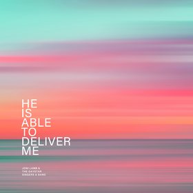 He Is Able To Deliver Me