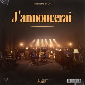 J'annoncerai (Live)