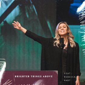 Brighter Things Above