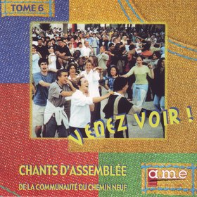 Chants d'Assemblée N°6 - Venez voir !