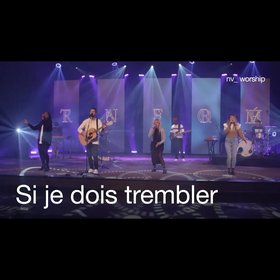 Si je dois trembler