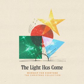 The Light Has Come (The Christmas Collection)