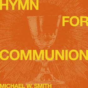 Hymn For Communion