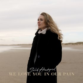 We Love You In Our Pain