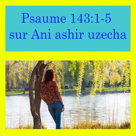 Psaume 143:1-5 sur Ani ashir uzecha