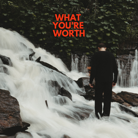 What You're Worth