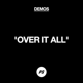 Over It All (Demo)