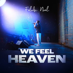 We Feel Heaven (Live)
