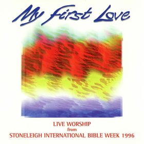 Stoneleigh International Bible Week - My First Love (Live)
