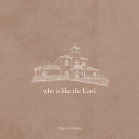 Who Is Like the Lord