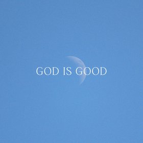 God Is Good (breathe version)