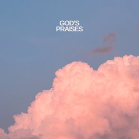 God's Praises