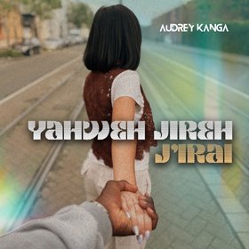 Yahweh Jireh j’irai