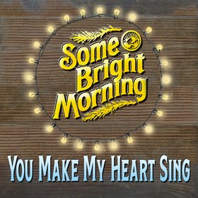 You Make My Heart Sing