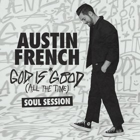 God Is Good (All The Time) (Soul Session)