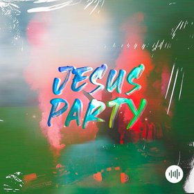 Jesus Party