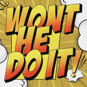 Won't He Do It