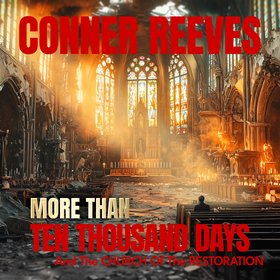 MORE THAN TEN THOUSAND DAYS And The CHURCH Of The RESTORATION