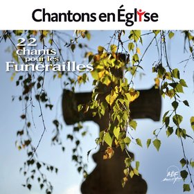 22 chants pour les funérailles
