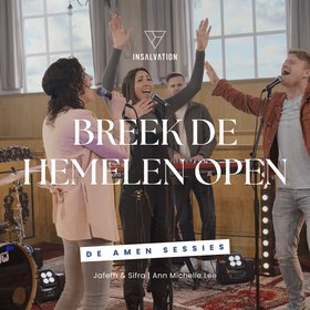 Breek de hemelen open - De Amen Sessies